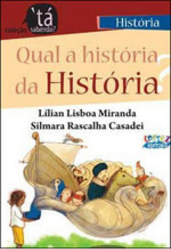 Qual A História Da História?, De Casadei, Silmara Rascalha. Editora Cortez, Capa Mole, Edição 1ª Edição - 2010 Em Português