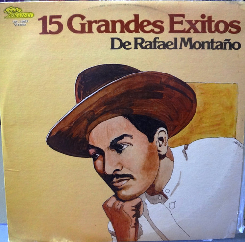 Rafael Montaño - 15 Grandes Exitos - 10$