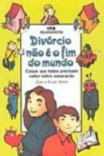 Divorcio Nao E O Fim Do Mundo, De Evan / Zoe Stern. Editora Melhoramentos Em Português