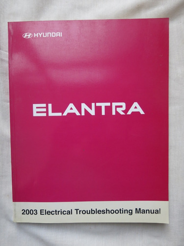 Libro Elantra - Manual De Problemas Electricos - Hyundai