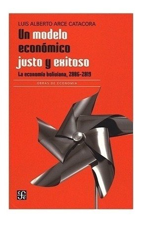 Alberto | Un Modelo Económico Justo Y Exitoso. La Economía