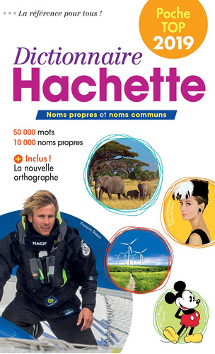 Dictionnaire Hachette TOP poche 2019 unilingue, de Collectif. Editorial Hachette, tapa blanda en francés, 2018