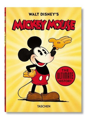 Libro 40 - Walt Disneys. Mickey Mouse.the Ultimate History.