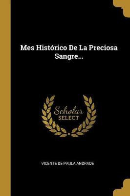 Libro Mes Hist Rico De La Preciosa Sangre... - Vicente De...