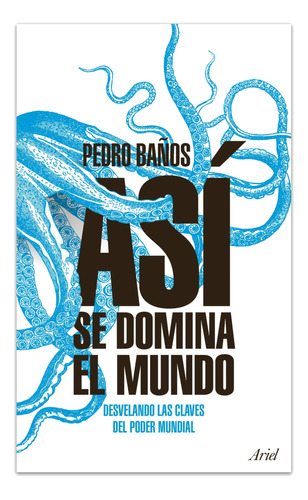 Libro Así Se Domina El Mundo. Desvelando Las Claves De /053