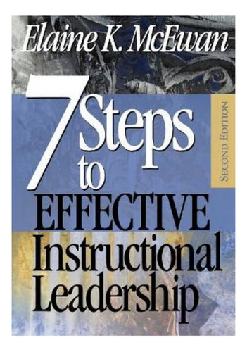 Seven Steps To Effective Instructional Leadership - Ela. Ebs