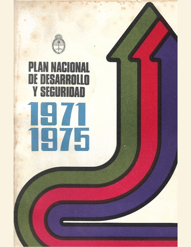 Presidencia De La Nación: Plan Nacional De Desarrollo 1971/5