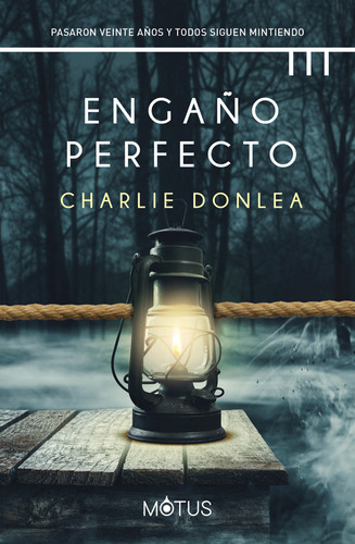 Libro Engaño Perfecto - Charlie Donlea - Motus