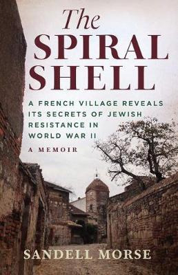Libro Spiral Shell : A French Village Reveals Its Secrets...