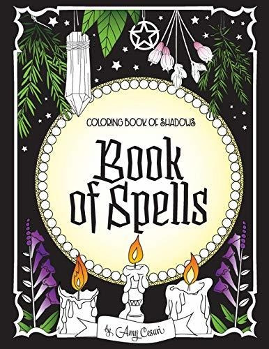 Book : Coloring Book Of Shadows Book Of Spells - Cesari, Am