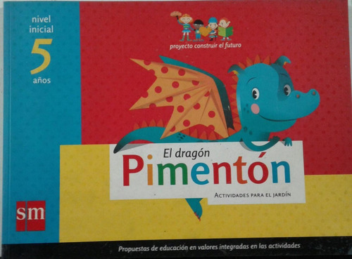 El Dragón Pimenton 5 Años Construir El Futuro - S M *