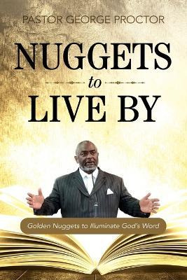 Libro Nuggets To Live By : Golden Nuggets To Illuminate G...
