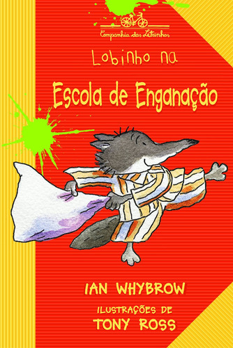 Lobinho na escola de enganação, de Whybrow, Ian. Editora Schwarcz SA, capa mole em português, 2001