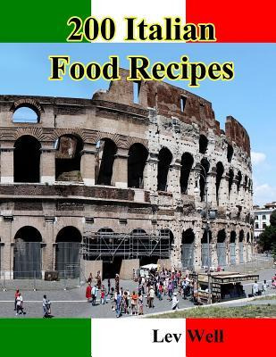 Libro 200 Italian Food Recipes - Lev Well