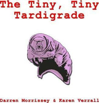 Libro The Tiny, Tiny Tardigrade - Mr Darren N Morrissey