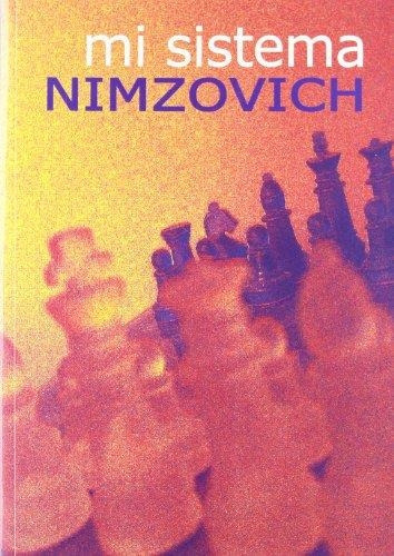 Mi Sistema 2 Ed. Aron Nimzowitsch La Casa Del Ajedrez