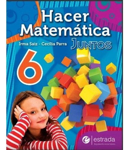 Hacer Matematica Juntos 6 + Bloc - Estrada [ Novedad 2019 ]