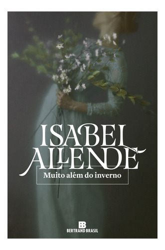 Muito Além Do Inverno: Muito Além Do Inverno, De Allende, Isabel. Editora Bertrand (record), Capa Mole, Edição 1 Em Português