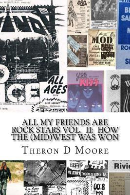 Libro All My Friends Are Rock Stars Volume Ii : How The M...