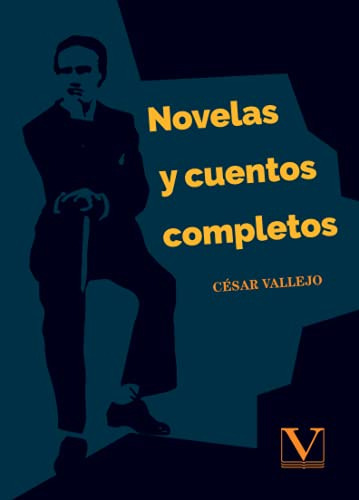 Novelas Y Cuentos Completos -narrativa-