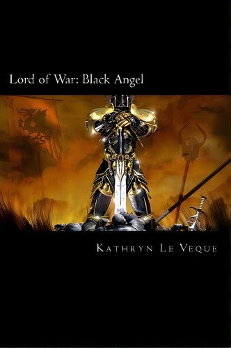 Lord Of War, De Kathryn Le Veque. Editorial Createspace Independent Publishing Platform, Tapa Blanda En Inglés