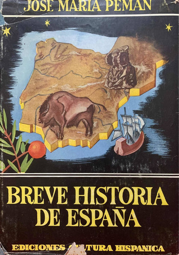 Breve Historia De España 1950 - José Maria Peman