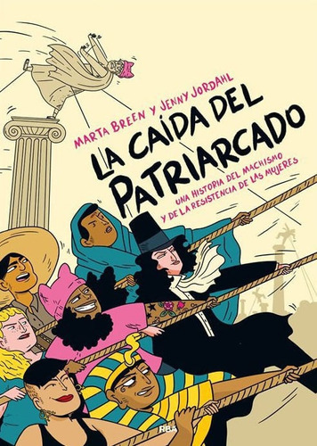 La caída del patriarcado, de Marta Breen | Jenny Jordahl. Editorial Plaza & Janes   S.A., tapa dura, edición 2022 en español