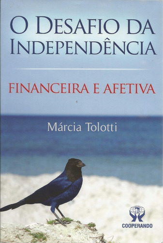 Livro O Desafio Da Independência Financeira E Afetiva