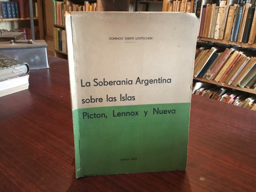 Soberanía Argentina Islas Picton Lennox Nueva Domingo Sabate