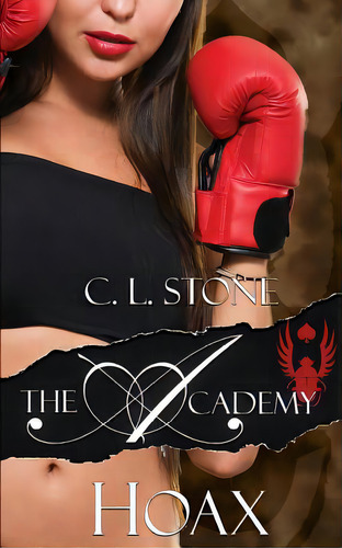The Academy - Hoax, De Stone, C. L.. Editorial Createspace, Tapa Blanda En Inglés