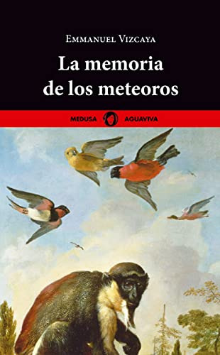 La Memoria De Los Meteoros - Vizcaya Emmanuel