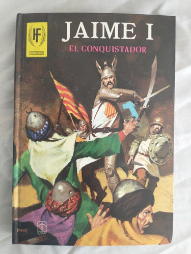 Jaime I el Conquistador - E Sotillos - Hombres Famosos 