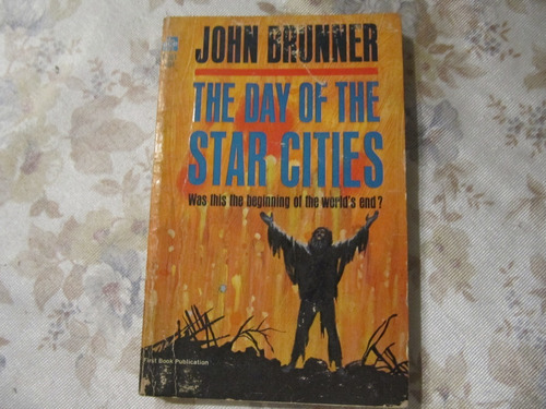 The Day Of The Star Cities - John Brunner - En Ingles