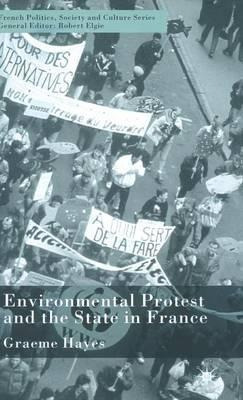 Libro Environmental Protest And The State In France - G. ...