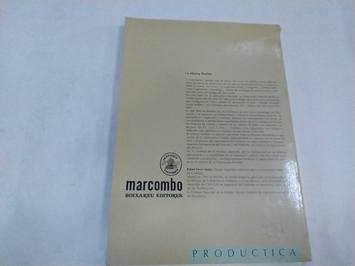 La Fábrica Flexible Por Rafael Ferré Masip. (Usado)