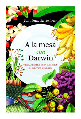 Libro A La Mesa Con Darwin: Tras Las Huellas De La Evolució