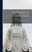 Comprar Libro In Praise Of Saint Paul - John Chrysostom, Saint -407