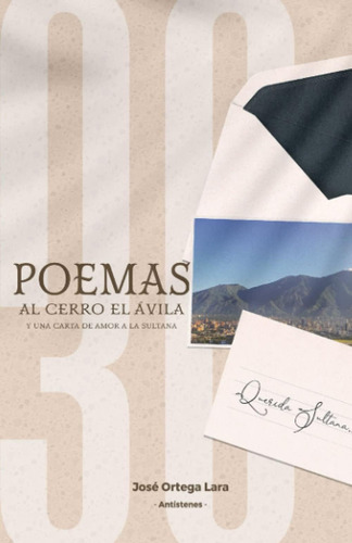 Libro: 30 Poemas Al Cerro El Ávila Y Una Carta De Amor A La