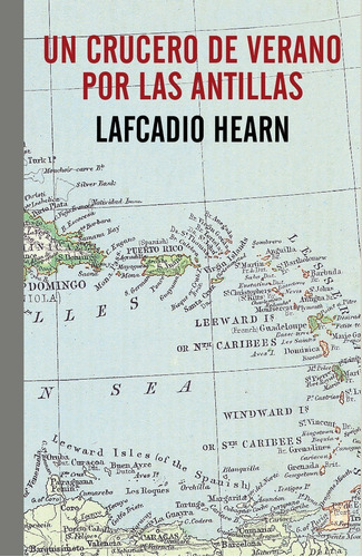 Un Crucero De Verano Por Las Antillas, De Lafcadio Hearn. Editorial Errata Naturae En Español