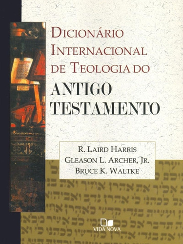 Dicionário Internacional De Teologia Do Antigo Testamento 