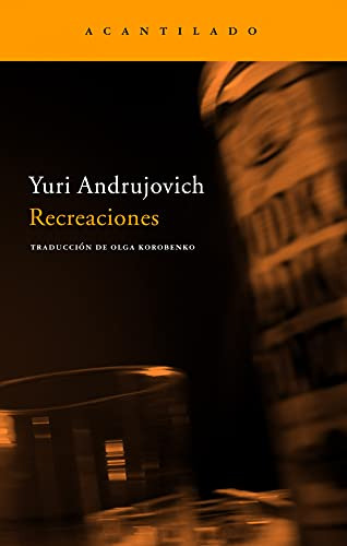 Libro Recreaciones De Andrujovich Yuri Acantilado