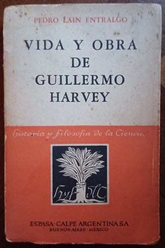  Vida Y Obra De Guillermo Harvey - Pedro Lain Entralgo
