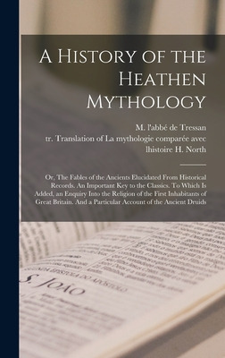 Libro A History Of The Heathen Mythology [microform]; Or,...