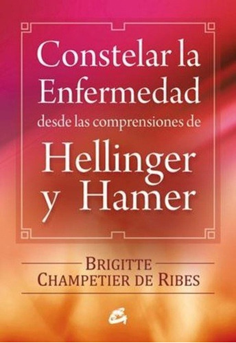 Constelar La Enfermedad - Brigitte Champetier De Ribes