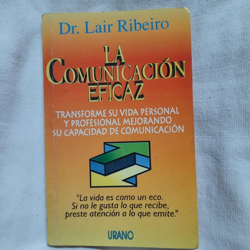 Libro La Comunicación Eficaz. Lair Ribeiro