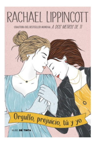 Orgullo, Prejuicio, Tu Y Yo