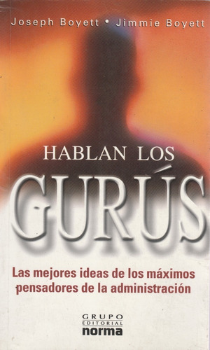 Libro Fisico Hablan Los Gurús De Negocios Joseph Boyett