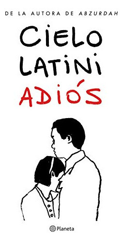 Adiós, De Cielo Latini. Editora Planeta, Capa Mole Em Espanhol, 9999