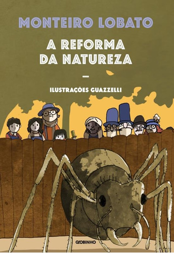 A Reforma Da Natureza, De Lobato, Monteiro. Editora Globo S/a, Capa Mole Em Português, 2016