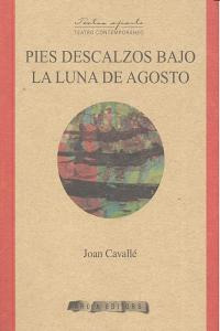 Pies Descalzos Bajo La Luna De Agosto (libro Original)